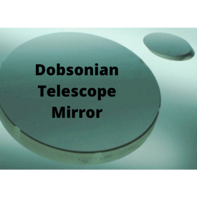 Dobsonian Telescope Mirror