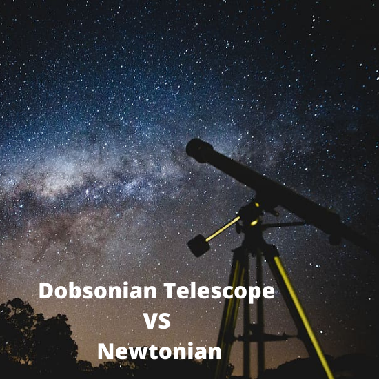 Dobsonian telescope vs newtonian