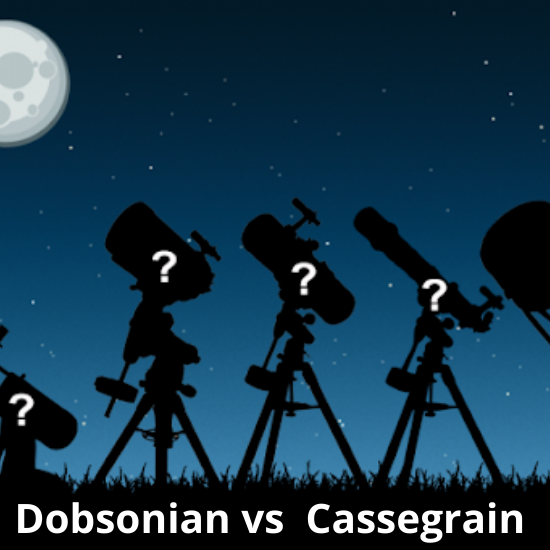 Dobsonian vs Cassegrain