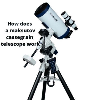 How does a maksutov cassegrain telescope work