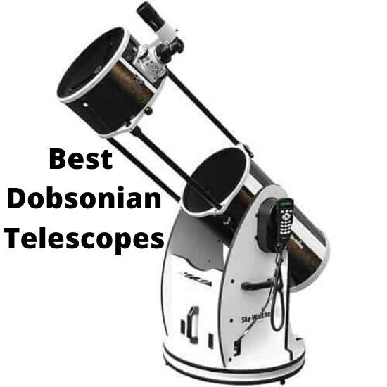 Best Dobsonian Telescopes