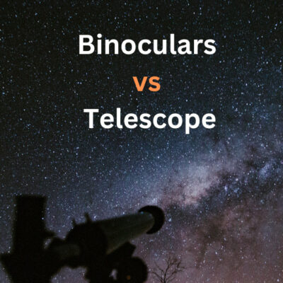 Binoculars vs Telescope