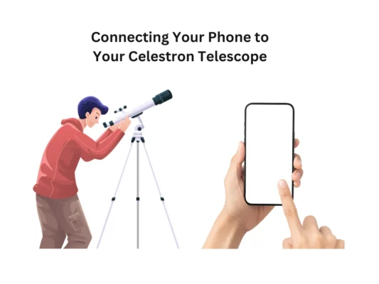 Connecting Your Phone to Your Celestron Telescope