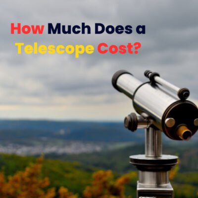 How Much Does a Telescope Cost