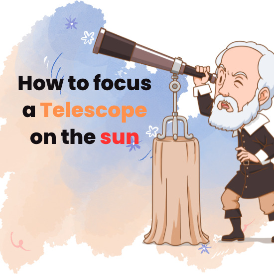 How to focus a telescope on the sun