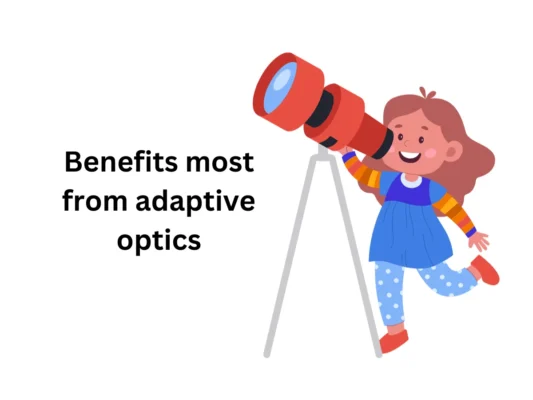 benefits most from adaptive optics