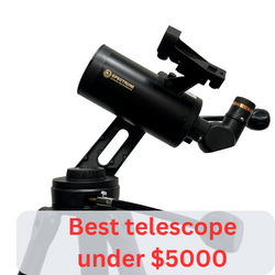 Best telescope under $5000